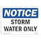 Signmission OSHA Notice, 5" Height, Storm Water Only Sign, 7" X 5", Landscape OS-NS-D-57-L-18498 - alternate 1